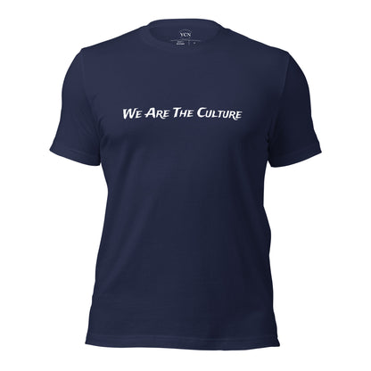 "We Are The Culture" - Adult T-shirt