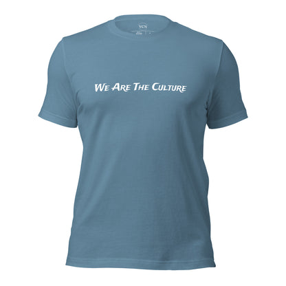 "We Are The Culture" - Adult T-shirt