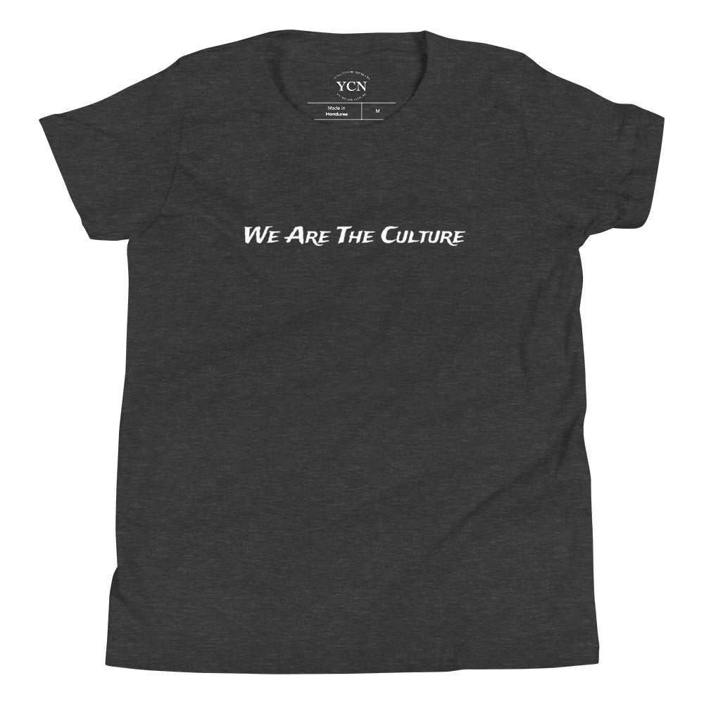 "We Are The Culture" - Youth T-Shirt